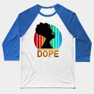 Unapologetically Dope-Black History Month Baseball T-Shirt